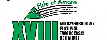 Przed nami XVIII Międzynarodowy Festiwal Twórczości Religijnej Fide et Amore 2024