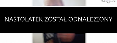 Dominik odnalazł się. Jest cały i zdrowy.