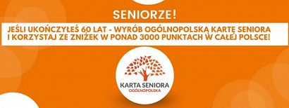 Ukończyłeś 60 lat? Możesz złożyć wniosek o wydanie Ogólnopolskiej Karty Seniora